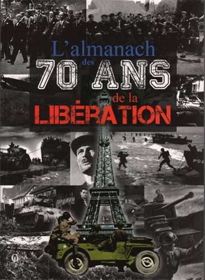 Almanach des 70ans de la libération