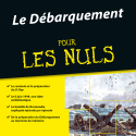 Le débarquement pour les nuls